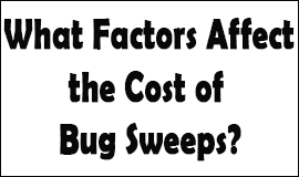 Bug Sweeping Cost Factors in Chippenham